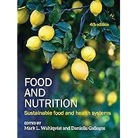 Food and Nutrition: Sustainable food and health systems Food and Nutrition: Sustainable food and health systems Kindle Hardcover Paperback