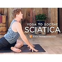 Yoga to Soothe Sciatica