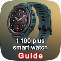 t 100 plus smart watch guide
