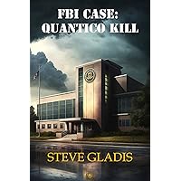 FBI Case: Quantico Kill FBI Case: Quantico Kill Kindle Paperback Audible Audiobook