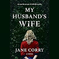 My Husband's Wife: A Novel My Husband's Wife: A Novel Audible Audiobook Paperback Kindle Hardcover