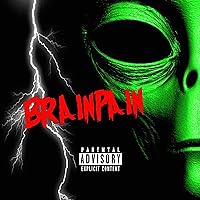 See What It Is (BrainPain Mix) [Explicit]
