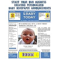 Start Your Own Business Creating Personalized Baby Newspaper Announcements