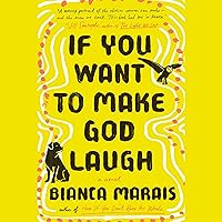 If You Want to Make God Laugh: A Novel If You Want to Make God Laugh: A Novel Audible Audiobook Kindle Paperback Hardcover