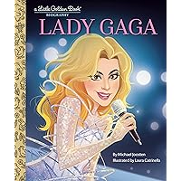 Lady Gaga: A Little Golden Book Biography Lady Gaga: A Little Golden Book Biography Hardcover Kindle