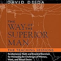The Way of the Superior Man: The Teaching Sessions The Way of the Superior Man: The Teaching Sessions Audible Audiobook Audio CD