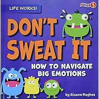 Don't Sweat It - Basic Nonfiction Reading for Grades 2-3 with Exciting Illustrations & Photos - Developmental Learning for Young Readers - Fusion Books Collection (Life Works!)
