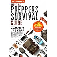 The Ultimate Prepper's Survival Guide: Mastering 11 Steps to Disaster Readiness and Thriving Off-Grid, From Psychological Prep to Skill Mastery, Even if You’re a Complete Beginner The Ultimate Prepper's Survival Guide: Mastering 11 Steps to Disaster Readiness and Thriving Off-Grid, From Psychological Prep to Skill Mastery, Even if You’re a Complete Beginner Kindle Hardcover Paperback