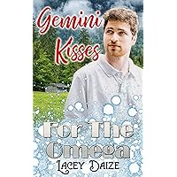 Gemini Kisses for the Omega: Mountain Springs Omegas Book 6 Gemini Kisses for the Omega: Mountain Springs Omegas Book 6 Kindle