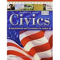 Civics: Government and Economics in Action ©2009: Student Edition (NATL) Civics: Government and Economics in Action ©2009: Student Edition (NATL) Hardcover