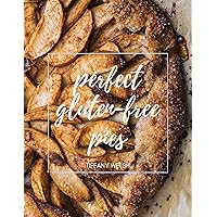 Perfect Gluten-Free Pies Perfect Gluten-Free Pies Kindle