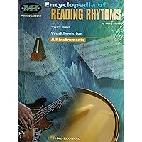 Encyclopedia of Reading Rhythms: Text and Workbook for All Instruments Encyclopedia of Reading Rhythms: Text and Workbook for All Instruments Kindle Paperback Sheet music