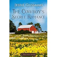 The Cowboy's Secret Romance (Sweet Water Ranch Western Cowboy Romance) The Cowboy's Secret Romance (Sweet Water Ranch Western Cowboy Romance) Kindle Paperback Audible Audiobook