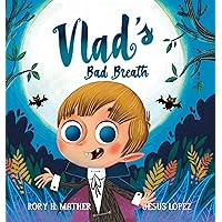 Vlad's Bad Breath Vlad's Bad Breath Kindle Hardcover Paperback