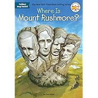 Where Is Mount Rushmore? Where Is Mount Rushmore? Paperback Kindle Library Binding