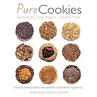 Pure Cookies | Sprouted, Raw Vegan & Gluten-free: Americas favorite cookies recreated with simple whole ingredients. Pure Cookies | Sprouted, Raw Vegan & Gluten-free: Americas favorite cookies recreated with simple whole ingredients. Paperback Kindle