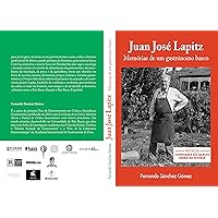Juan José Lapitz, memórias de um gastrónomo basco (Portuguese Edition) Juan José Lapitz, memórias de um gastrónomo basco (Portuguese Edition) Kindle Hardcover