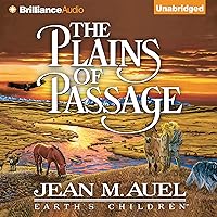 The Plains of Passage: Earth's Children, Book 4 The Plains of Passage: Earth's Children, Book 4 Audible Audiobook Kindle Mass Market Paperback Hardcover Paperback MP3 CD Multimedia CD