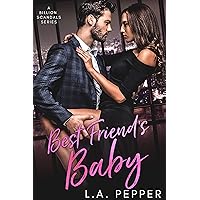 Best Friend's Baby: A Friends To Lovers Romance (A Billion Scandals Book 3) Best Friend's Baby: A Friends To Lovers Romance (A Billion Scandals Book 3) Kindle Paperback