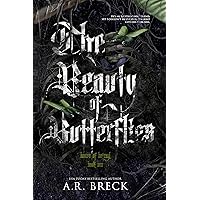 The Beauty of Butterflies (The Bones of Betrayal Book 1) The Beauty of Butterflies (The Bones of Betrayal Book 1) Kindle Paperback Hardcover