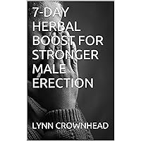 7-DAY HERBAL BOOST FOR STRONGER MALE ERECTION