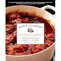 Rao's Classics: More Than 140 Italian Favorites from the Legendary New York Restaurant Rao's Classics: More Than 140 Italian Favorites from the Legendary New York Restaurant Hardcover Kindle