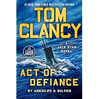 Tom Clancy Act of Defiance (A Jack Ryan Novel) Tom Clancy Act of Defiance (A Jack Ryan Novel) Kindle Audible Audiobook Hardcover Paperback Audio CD