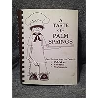 A Taste of Palm Springs A Taste of Palm Springs Spiral-bound Hardcover Paperback Plastic Comb