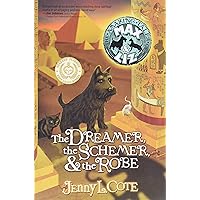 The Dreamer, The Schemer & The Robe (The Amazing Tales of Max & Liz, Book Two) (Volume 2)