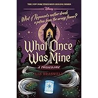 What Once Was Mine-A Twisted Tale