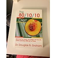 The 80/10/10 Diet: Balancing Your Health, Your Weight, and Your Life One Luscious Bite at a Time The 80/10/10 Diet: Balancing Your Health, Your Weight, and Your Life One Luscious Bite at a Time Paperback Audible Audiobook Kindle