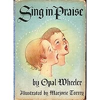 Sing in Praise : A Collection of the Best Loved Hymns Sing in Praise : A Collection of the Best Loved Hymns Hardcover