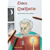 DON QUIJOTE: Adaptado para niños (Spanish Edition) DON QUIJOTE: Adaptado para niños (Spanish Edition) Kindle Paperback