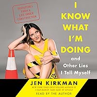 I Know What I'm Doing - and Other Lies I Tell Myself: Dispatches from a Life Under Construction I Know What I'm Doing - and Other Lies I Tell Myself: Dispatches from a Life Under Construction Audible Audiobook Kindle Hardcover Paperback