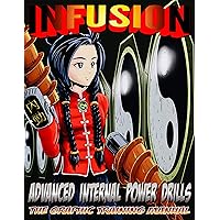 Infusion: Advanced Internal Power Drills (English Edition) Infusion: Advanced Internal Power Drills (English Edition) Kindle Edition Paperback