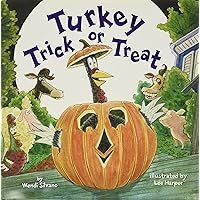 Turkey Trick or Treat (Turkey Trouble) Turkey Trick or Treat (Turkey Trouble) Hardcover Kindle Paperback