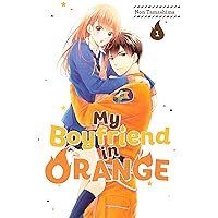 My Boyfriend in Orange Vol. 1 My Boyfriend in Orange Vol. 1 Kindle