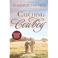Catching the Cowboy: A Small-Town Clean Romance (Summer Creek Book 1) Catching the Cowboy: A Small-Town Clean Romance (Summer Creek Book 1) Kindle Paperback Hardcover