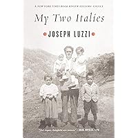 My Two Italies: A Personal and Cultural History My Two Italies: A Personal and Cultural History Paperback Kindle Hardcover