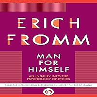 Man for Himself: An Inquiry into the Psychology of Ethics Man for Himself: An Inquiry into the Psychology of Ethics Audible Audiobook Mass Market Paperback Kindle Hardcover Paperback