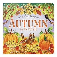Autumn In The Forest Deluxe Lift-a-Flap & Pop-Up Seasons Board Book for Fall (Lift-a-flap Surprise)