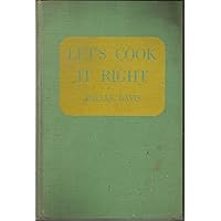 Let's Cook It Right : Good Health Comes From Good Cooking Let's Cook It Right : Good Health Comes From Good Cooking Hardcover Paperback Mass Market Paperback