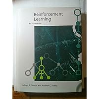 Reinforcement Learning: An Introduction (Adaptive Computation and Machine Learning) Reinforcement Learning: An Introduction (Adaptive Computation and Machine Learning) Hardcover