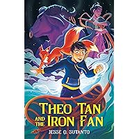 Theo Tan and the Iron Fan Theo Tan and the Iron Fan Kindle Hardcover Audible Audiobook Paperback