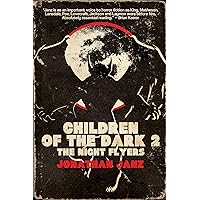 Children of the Dark 2: The Night Flyers Children of the Dark 2: The Night Flyers Kindle Audible Audiobook