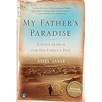 My Father's Paradise: A Son's Search for His Family's Past My Father's Paradise: A Son's Search for His Family's Past Paperback Kindle Audible Audiobook Hardcover Audio CD