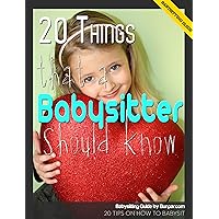 Babysitting Guide: 20 Things a Babysitter Should Know on How to Babysit