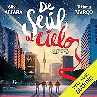 De Seul al Cielo [From Seoul to Heaven] De Seul al Cielo [From Seoul to Heaven] Kindle Audible Audiobook Paperback