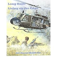 Long Knife-Life, Living on the Edge One woman’s unusual Vietnam-war-torn love story Long Knife-Life, Living on the Edge One woman’s unusual Vietnam-war-torn love story Kindle