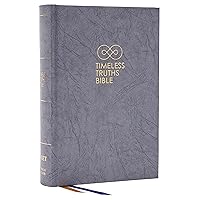 Timeless Truths Bible: One faith. Handed down. For all the saints. (NET, Gray Hardcover, Comfort Print) Timeless Truths Bible: One faith. Handed down. For all the saints. (NET, Gray Hardcover, Comfort Print) Hardcover